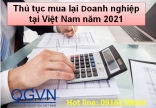 Thủ tục mua lại Doanh nghiệp tại Việt Nam năm 2021